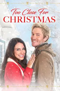 Poster to the movie "Too Close for Christmas" #1160312