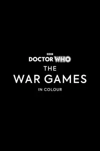 Poster to the movie "Doctor Who: The War Games in Colour" #1157904