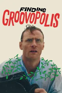 Poster to the movie "Finding Groovopolis" #1031371