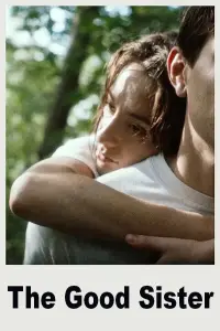 Poster to the movie "The Good Sister" #1158600