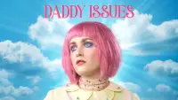 Backdrop to the movie "Daddy Issues" #1080621