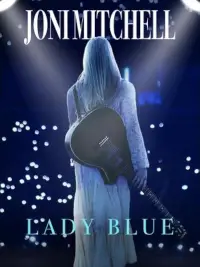 Poster to the movie "Joni Mitchell, Lady Blue" #895088