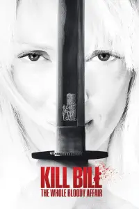 Poster to the movie "Kill Bill: The Whole Bloody Affair" #1053307