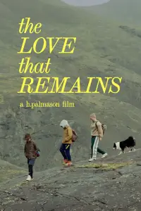 Poster to the movie "The Love That Remains" #539966
