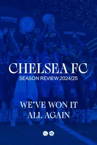 Chelsea FC - Season Review 2024/25