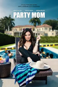 Poster to the movie "Party Mom" #682068
