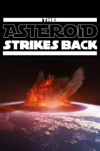 Poster to the movie "The Asteroid Strikes Back" #366873