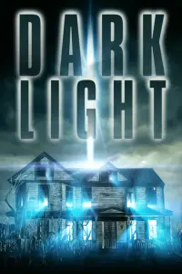 Poster to the movie "Dark Light" #1113485