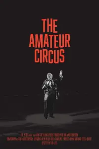 Poster to the movie "The Amateur Circus" #1007899