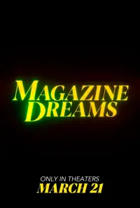 Poster to the movie "Magazine Dreams" #908233