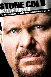 Poster to the movie "Stone Cold Steve Austin: The Bottom Line on the Most Popular Superstar of All Time" #1127638
