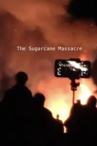 Poster to the movie "The Sugarcane Massacre" #873315
