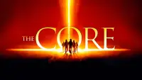 Backdrop to the movie "The Core" #953634