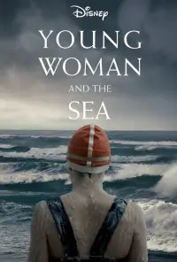 Poster to the movie "Young Woman and the Sea" #969880