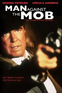 Poster to the movie "Man Against the Mob: The Chinatown Murders" #1154006