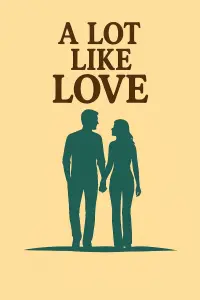 Poster to the movie "A Lot Like Love" #786387