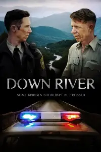 Poster to the movie "Down River" #1060550