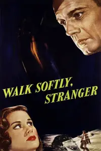 Poster to the movie "Walk Softly, Stranger" #1097228
