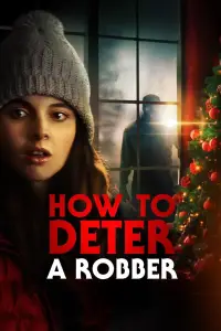 Poster to the movie "How to Deter a Robber" #1105690