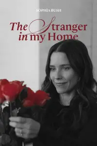 Poster to the movie "The Stranger in My Home" #1075576