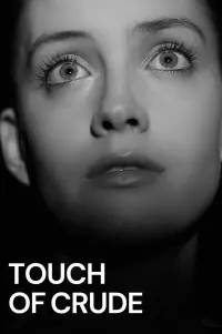 Poster to the movie "Touch of Crude" #736559