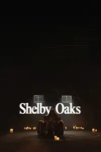 Poster to the movie "Shelby Oaks" #522929
