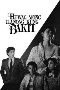 Poster to the movie "Huwag Mong Itanong Kung Bakit" #1205613