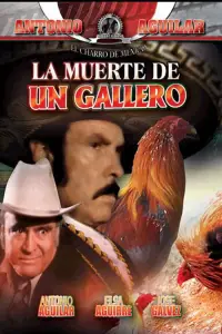 Poster to the movie "La muerte de un gallero" #1122266