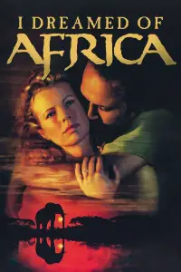 Poster to the movie "I Dreamed of Africa" #988103