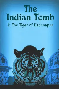 Poster to the movie "The Indian Tomb, Part II: The Tiger of Eschnapur" #1125668