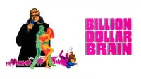 Backdrop to the movie "Billion Dollar Brain" #1043236