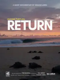 Poster to the movie "Return: Saving Turtles" #1122307