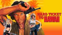 Backdrop to the movie "Hard Ticket to Hawaii" #1131507