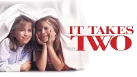 Backdrop to the movie "It Takes Two" #118087