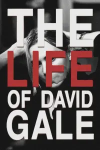 Poster to the movie "The Life of David Gale" #757802