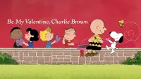 Backdrop to the movie "Be My Valentine, Charlie Brown" #1177838