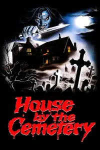 Poster to the movie "The House by the Cemetery" #996309