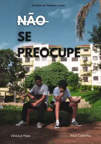 Poster to the movie "Não se preocupe" #657834