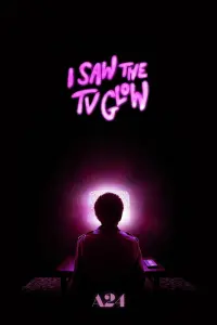 Poster to the movie "I Saw the TV Glow" #740847