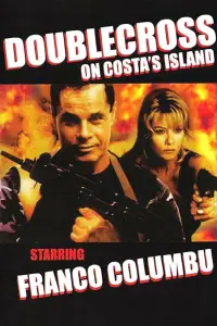 Poster to the movie "Doublecross on Costa