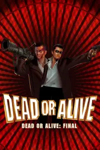 Poster to the movie "Dead or Alive: Final" #1070979