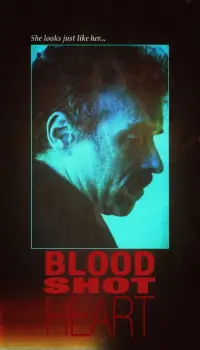 Poster to the movie "Bloodshot Heart" #1107565
