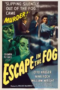 Poster to the movie "Escape in the Fog" #1155120