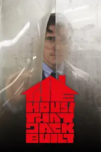 Poster to the movie "The House That Jack Built" #973288