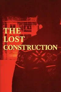 Poster to the movie "The Lost Construction" #1155254