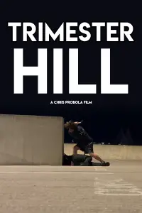 Poster to the movie "Trimester Hill" #1067398