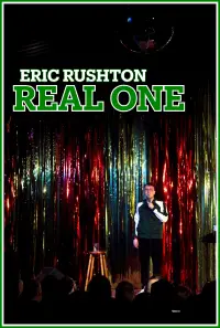 Poster to the movie "Eric Rushton: Real One" #887800