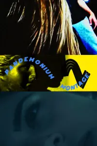 Poster to the movie "PANDEMONIUM MONTAGE 2" #855779