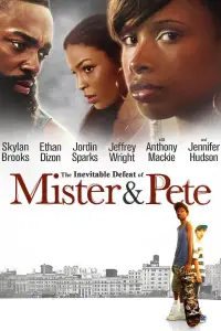 Poster to the movie "The Inevitable Defeat of Mister & Pete" #971067