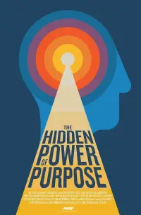 Poster to the movie "The Hidden Power of Purpose" #1014478